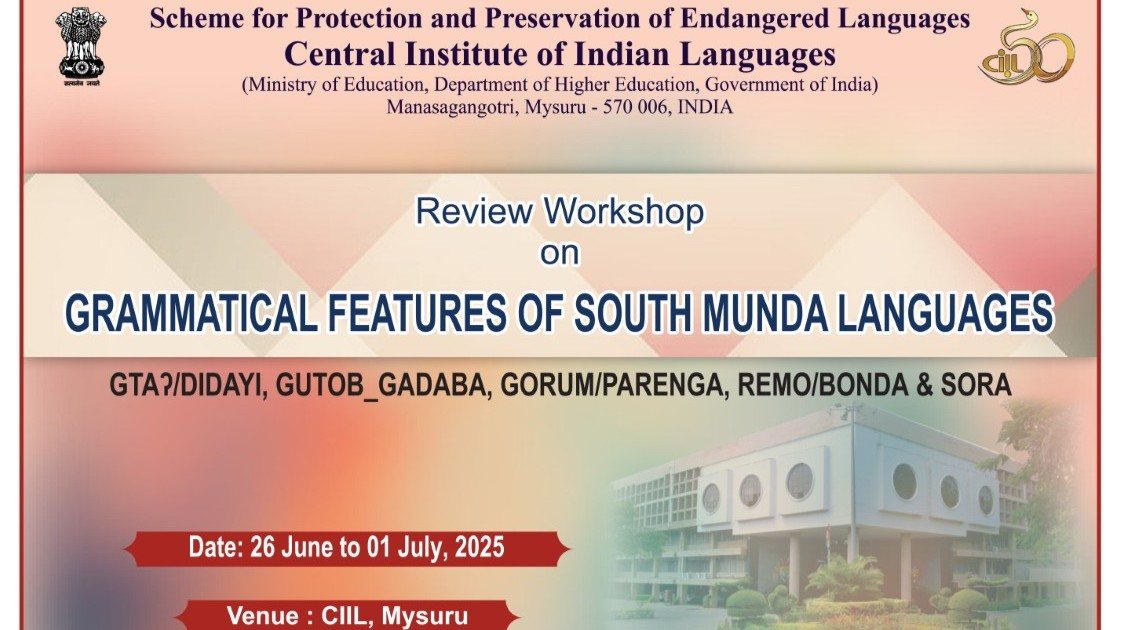 Review Workshop on Grammatical Featuresof South Munda Languages 26 June to 01 July 2025