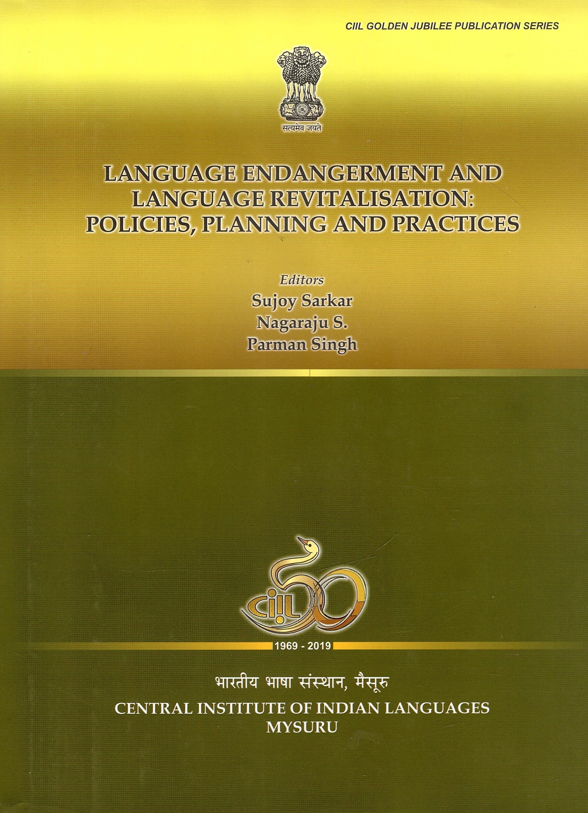 Language Endangerment and Language Revitalization : Policies, Planning and Practices